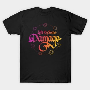 Let's Do Some Damage Bright Calligraphy T-Shirt